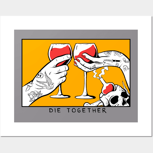 die together Wall Art by PlasticGhost